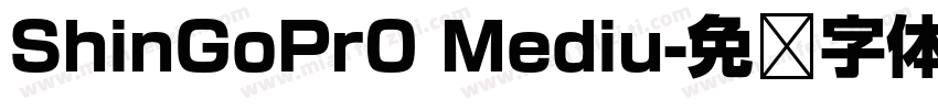 ShinGoPr0 Mediu字体转换